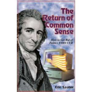    The Return of Common Sense (9781887314060) Eric Szuter Books
