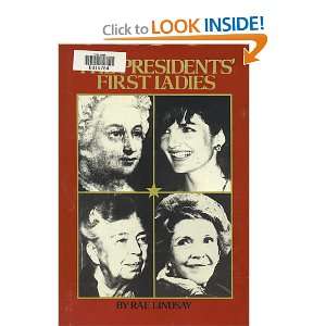 The Presidents First Ladies Rae Lindsay 9780531107980  