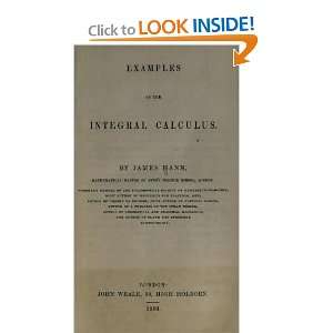  Examples On The Integral Calculus James Hann Books