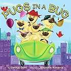 Pugs in a Bug by Carolyn Crimi (2012, Hardcover)