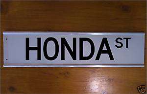 HONDA STREET ROAD SIGN/ BAR SIGN  MOTORCYCLE  