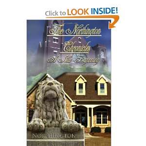  The Northington Chronicles A New Beginning (9781462879717 