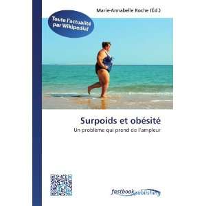  Surpoids et obésité Un problème qui prend de l?ampleur (French 