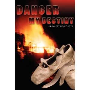  Danger My Destiny (9780970074140) Hilda Petrie Coutts 