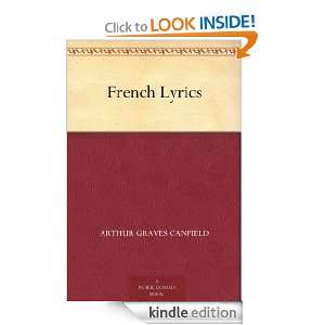 French Lyrics (French Edition) Arthur Graves Canfield  