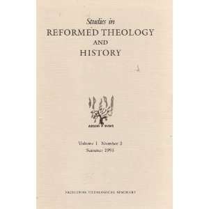   Studies in Reformed Theology and History) Eliaabeth Frykberg Books