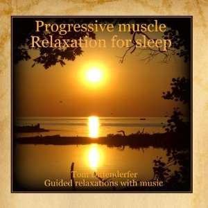  Progressive Muscle Relaxation For Sleep Tom Diffenderfer 