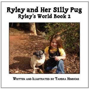  Ryley and Her Silly Pug Ryleys World Book 2 