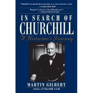  In Search of Churchill A Historians Journey (Paperback 