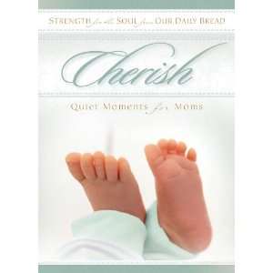  Cherish Strength for the Soul Quiet Moments for Moms and 