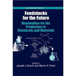  Feedstocks for the Future Renewables for the Production 