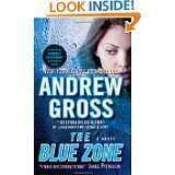 The Blue Zone by Andrew Gross (Jan 29, 2008)
