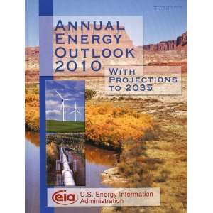 Energy Outlook 2010, With Projections to 2035 (9780160857355) Energy 