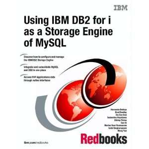   IBM DB2 for I As a Storage Engine of Mysql (9780738432403) IBM