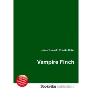  Vampire Finch Ronald Cohn Jesse Russell Books