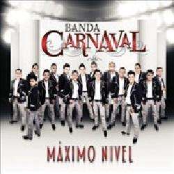 Banda Carnaval   Maximo Nivel [2/28] *  