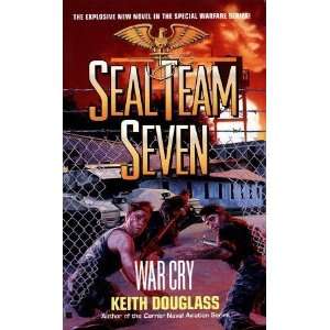  Seal Team Seven 09 War Cry [Paperback] Keith Douglass 
