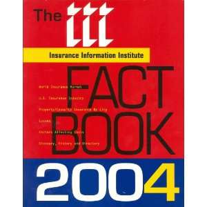   Fact Book 2004 (9789994313884) Insurance Information Institute Books