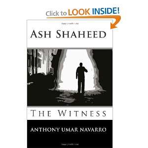  Ash Shaheed The Witness (9781456304089) Anthony Navarro 