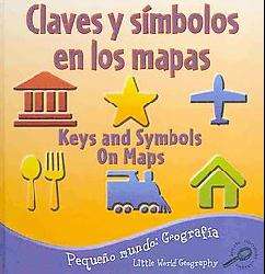 Claves y simbologia de los mapas/Keys and Symbols on Maps (Reinforced 