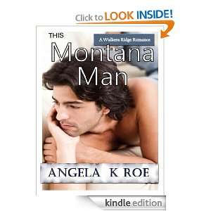   Man (Walkers Ridge Romance) Angela K Roe  Kindle Store