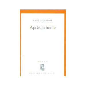  Apres la honte Roman (French Edition) (9782020215909 