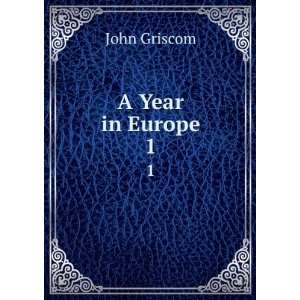  A year in Europe John Griscom Books