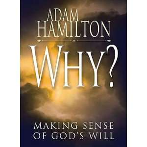   Leaders Guide Making Sense of Gods Will Adam Hamilton Movies & TV