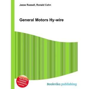  General Motors Hy wire Ronald Cohn Jesse Russell Books