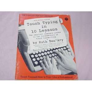  Touch Typing in 10 Lessons (The Shortest Complete Course 