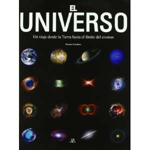  El universo / Universe Un viaje desde la tierra hasta el 