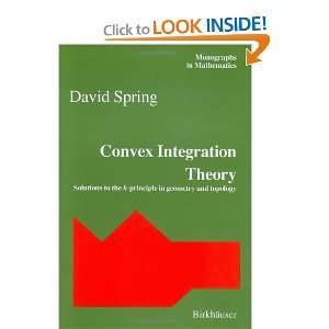  Convex Integration Theory Solutions to the h principle in 
