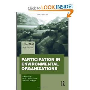  Environmental Organizations (Routledge Explorations in Environmental 