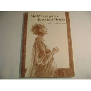  Meditations for the Expectant Mother Helen Good Brenneman Books