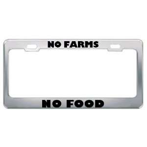 No Farms No Food Careers Professions Metal License Plate Frame Holder 