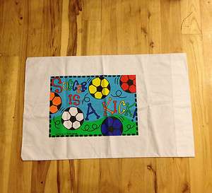 Soccer Is A Kick Childrens Pillowcase Great Gift for Girls or Boys 
