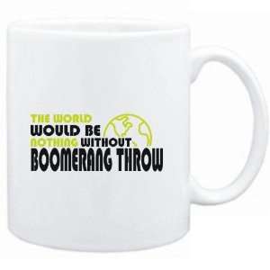   would be nothing without Boomerang Throw  Sports