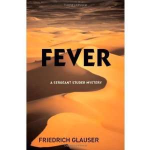  Fever (A Sergeant Studer Mystery) [Paperback] Friedrich 
