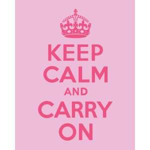  Keep Calm And Carry On, 16 x 20 giclee print (pink)