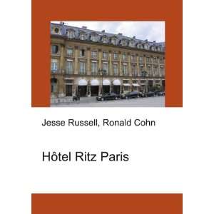  HÃ´tel Ritz Paris Ronald Cohn Jesse Russell Books