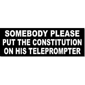  Anti Obama Somebody Please Put The Constitution On His Teleprompter 