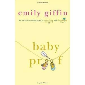  Baby Proof [Hardcover] Emily Giffin Books