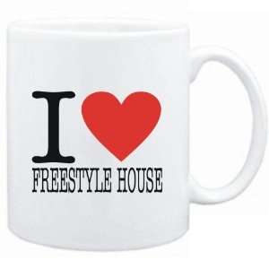    Mug White  I LOVE Freestyle House  Music