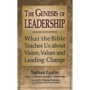  The Genesis of Leadership What the Bible Teaches Us about 