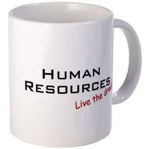  Human Resources / Dream Humorous Mug by  Kitchen 