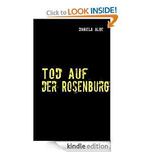 Tod auf der Rosenburg Kriminalgeschichte (German Edition) daniela 