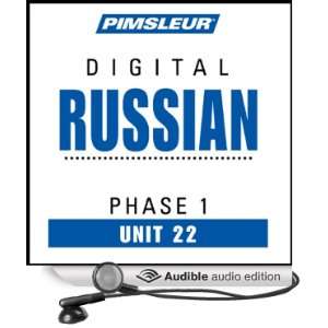 Russian Phase 1, Unit 22 Learn to Speak and Understand Russian with 