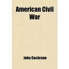 Textstream American Civil War By Cochrane, John