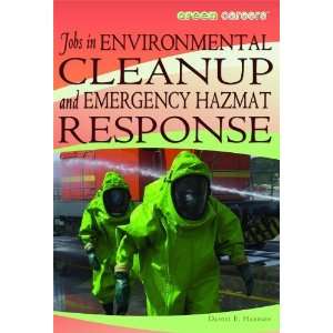  Jobs in Environmental Cleanup and Emergency Hazmat 