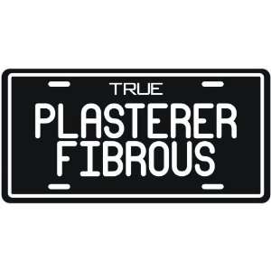 New  True Plasterer   Fibrous  License Plate Occupations  